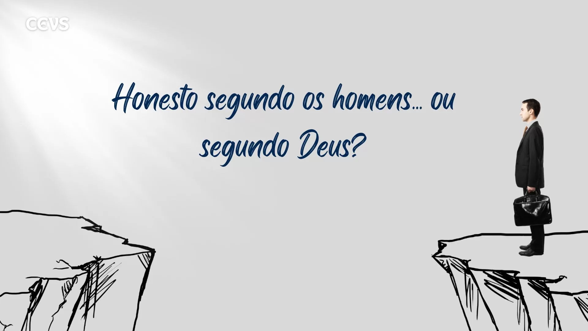 Um abismo entre as honestidades